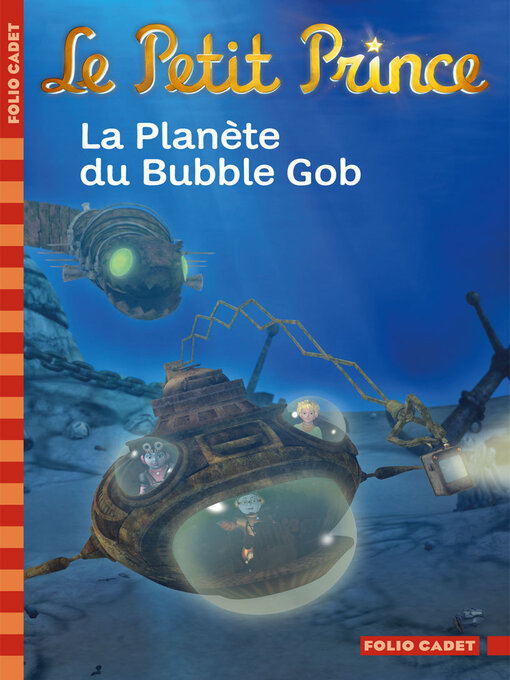 Title details for Le Petit Prince (Tome 10)--La Planète du Bubble Gob by Fabrice Colin - Available